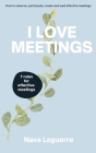 I Love Meetings By Nava Laguerre Cover Image