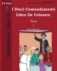 I Dieci Comandamenti Libro Da Colorare By Lamb Books Cover Image