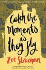 Catch the Moments as They Fly Cover Image