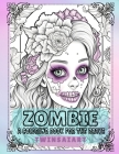 Zombie A Coloring Book for the Brave: Freaky Coloring Book Large Print By Twinsaiart Cover Image