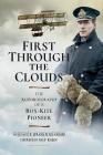 First Through the Clouds: The Autobiography of a Box-Kite Pioneer Cover Image