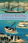 Japan Rising By Kume Kunitake, Chushichi Tsuzuki (Editor), R. Jules Young (Editor) Cover Image