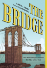 The Bridge: How the Roeblings Connected Brooklyn to New York Cover Image