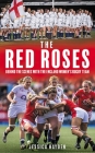 The Red Roses: Behind the Scenes with the England Women's Rugby Team Cover Image