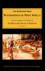Wanderings in West Africa, Volume 2: From Liverpool to Fernando Po By Richard Francis Burton Cover Image