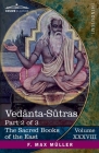 Vedânta-Sûtras, Part 2 of 3: Commentary by Sankaracharya, part 2 of 2 and Adhyâya II (Pâda III-IV) By George Thibaut (Translator), F. Max Müller (Editor) Cover Image