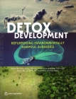 Detox Development: Repurposing Environmentally Harmful Subsidies Cover Image