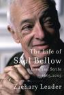 The Life of Saul Bellow: Love and Strife, 1965-2005 Cover Image