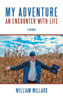 My Adventure: An Encounter with Life By William Millard Cover Image