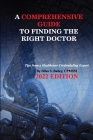 A Comprehensive Guide to Finding the Right Doctor By Dilsa S. Bailey Cover Image