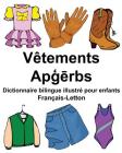 Français-Letton Vêtements Dictionnaire bilingue illustré pour enfants Cover Image