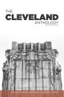 The Cleveland Anthology By Richey Piiparinen (Editor), Anne Trubek (Editor) Cover Image