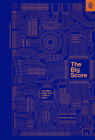The Big Score: The Billion Dollar Story of Silicon Valley By Michael S. Malone Cover Image