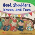 Head, Shoulders, Knees, and Toes (Exploration Storytime) Cover Image