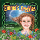 Emma's Freckles By Wallace Sarah, Lesley McGee (Illustrator) Cover Image