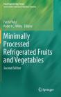 Minimally Processed Refrigerated Fruits and Vegetables (Food Engineering) By Fatih Yildiz (Editor), Robert C. Wiley (Editor) Cover Image