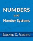 Numbers and Number Systems By Edward G. Fleming Cover Image