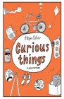 Curious Things By Hope Silver, Viacheslav Shilov (Illustrator), Krystyna Steiger (Translator) Cover Image