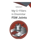 Mg-Cr Fillers in Dissimilar FSW Joints Cover Image