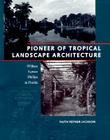 Pioneer of Tropical Landscape Architecture: William Lyman Phillips in Florida Cover Image