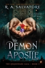 The Demon Apostle (DemonWars series #3) By R. A. Salvatore Cover Image