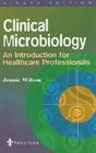 Clinical Microbiology: An Introduction for Healthcare Professionals Cover Image