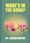 What's In The Book? By Jacqui Antebi Cover Image