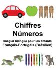 Français-Portugais (Brésilien) Chiffres/Números Imagier bilingue pour les enfants Cover Image
