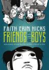 Friends with Boys By Faith Erin Hicks, Faith Erin Hicks (Illustrator) Cover Image