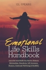 Emotional Life Skills Handbook: Learn the Social Skills You Need to Thrive in Relationships: Boundaries, Self-Awareness, Manners, Emotional Well-Being Cover Image