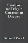 Causation and Delay in Construction Disputes By Nicholas J. Carnell Cover Image