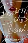 Taming the Beast: A Novel By Emily Maguire Cover Image