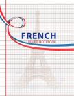 French Ruled Notebook: French Ruling For Handwriting, Calligraphers for Kids Student, Seyes Grid, Seyes Ruled Paper, 8.5