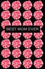 Best Mom Ever: Best gift for a best mom Cover Image