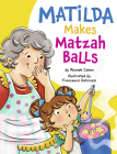 Matilda Makes Matzah Balls Cover Image