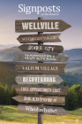 Signposts on the Road to Wellville By Vanita Oelschlager, Mike Blanc (Designed by) Cover Image