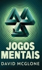 Jogos Mentais By David McGlone, Romulo Silva (Translator) Cover Image