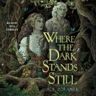 Where the Dark Stands Still Cover Image