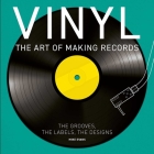 Vinyl: The Art of Making Records Cover Image