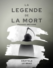La Légende de la mort en Basse-Bretagne: Illustré By Mojenn Editions (Editor), Anatole Le Braz Cover Image