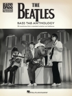 The Beatles - Bass Tab Anthology: 30 Must-Know Hits in Standard Notation and Tab with Lyrics By Beatles (Artist) Cover Image