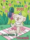 Koala Coloring Calendar 2021: 12 Month page start January 2021-December 2021, Coloring page side per month By Dudex Losenso Cover Image