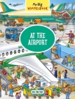 My Big Wimmelbook—At the Airport (My Big Wimmelbooks) By Max Walther Cover Image