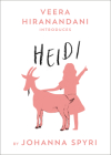 Heidi (Be Classic) By Johanna Spyri, Veera Hiranandani (Introduction by) Cover Image
