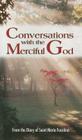 Conversations with the Merciful God: From the Diary of Saint Maria Faustina By Vinny Flynn (Introduction by), George W. Kosicki (Preface by) Cover Image