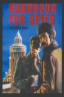 Handbook for Spies By Alexander Foote Cover Image