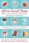 All in Good Time: When to Save, Stock Up, and Schedule Everything for Your Home By Tara Kuczykowski, Mandi Ehman Cover Image
