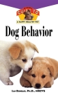 Dog Behavior: An Owner's Guide to a Happy Healthy Pet (Your Happy Healthy Pet Guides #160) Cover Image