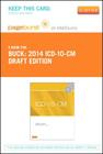 2014 ICD-10-CM Draft Edition - Elsevier eBook on Vitalsource (Retail Access Card) By Carol J. Buck Cover Image