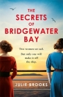 The Secrets of Bridgewater Bay By Julie Brooks Cover Image